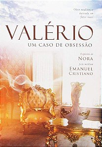 Valério: Um Caso de Obsessão