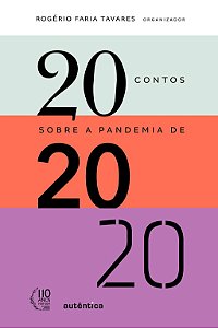 20 contos sobre a pandemia de 2020
