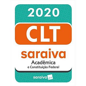 Clt Saraiva Academica e Constituiçao Federal ed. 20