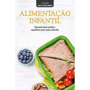 Alimentação Infantil – Coleção Vida e equilíbrio