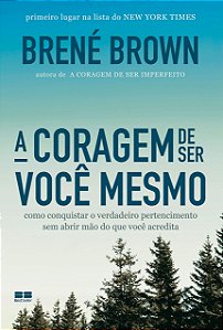 A coragem de ser você mesmo