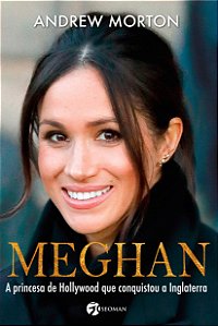 Meghan A princesa de Hollywood que conquistou a Inglaterra