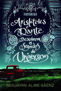 Aristóteles e Dante descobrem os segredos do universo