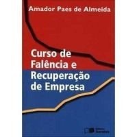 Curso De Falência E Recuperação De Empresa - Amador Paes