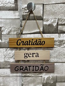 Plaquinha Decorativa Frase " Gratidão gera gratidão"