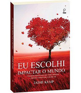 Eu escolhi impactar o mundo