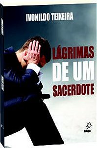 Lágrimas de um sacerdote