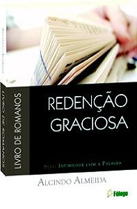 Redenção graciosa - Romanos