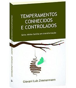 Temperamentos conhecidos e controlados - FAMÍLIA