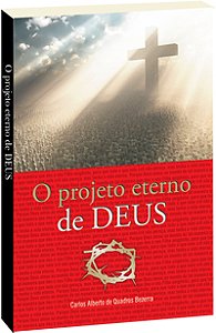 O Projeto Eterno de Deus