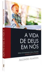 A vida de Deus em nós