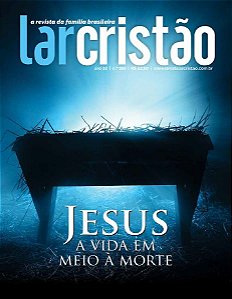 Jesus a vida em meio a morte - ESPECIAL DE NATAL