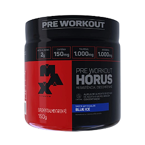 HORUS PRÉ WORKUT 150G - MAX TITANIUM