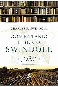 Comentário Bíblico Swindoll - João