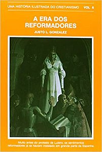 HIC - Vol. 6 - Era dos Reformadores