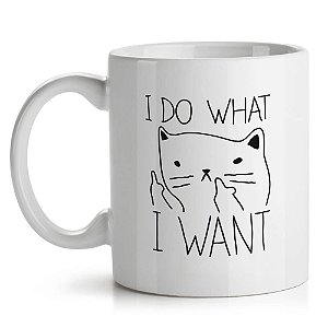 Caneca Gatinho Ranzinza I Do What I Want