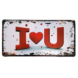 Placa de Metal Decorativa I Love You - 30,5 x 15,5 cm