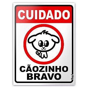 Placa - Cuidado Cãozinho Bravo - 15 x 20cm