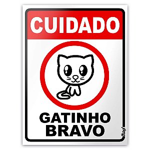 Placa - Cuidado Gatinho Bravo - 15 x 20 cm