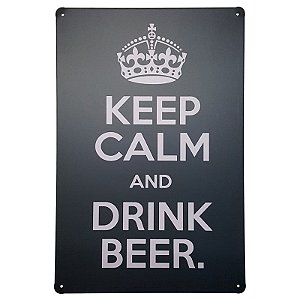 Placa de Metal Decorativa Keep Calm Drink Beer