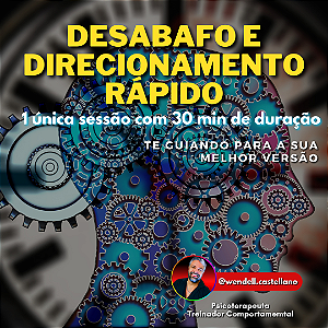 DESABAFO E DIRECIONAMENTO RÁPIDO
