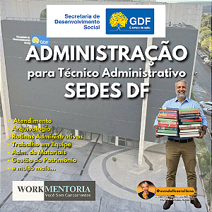 ADMINISTRAÇÃO PARA SEDES DF (Técnico Administrativo)