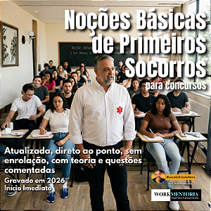 Noções Básicas de Primeiros Socorros para Concursos