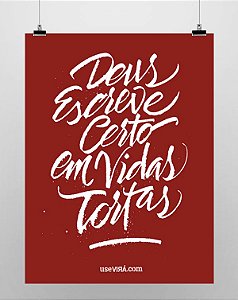"VIDAS TORTAS" | Poster (Sem Moldura/Com Moldura)
