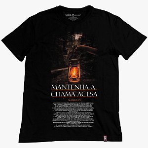 Camiseta Mantenha a Chama Acesa