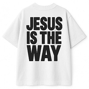 Camiseta Branca Oversized Jesus The Way