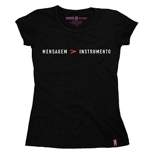 Camiseta Feminina Mensagem Maior Que Instrumento