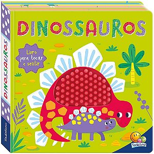 LIVRO NA PONTA DOS DEDOS DINOSSAUROS TODO LIVRO