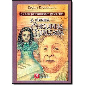 LIVRO CHIQUINHA GONZAGA PERSONALIDADES BRASILEIRAS (BICHO ESPERTO)