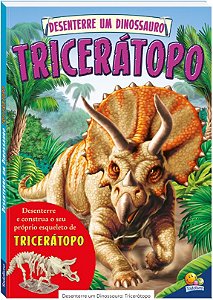 LIVRO CD DESENTERRE UM DINOSSAURO TRICERATOPO TODO O LIVRO