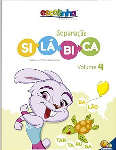 LIVRO SEPARACAO SILABICA VOL 4 ESCOLINHA TODO O LIVRO