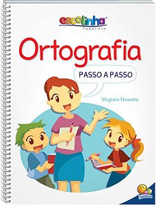 LIVRO ORTOGRAFIA PASSO A PASSO ESCOLINHA TODO O LIVRO