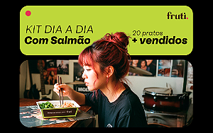 Kit Dia a Dia com Salmão - 20 pratos +Vendidos