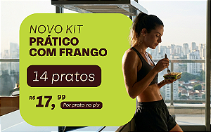 Kit Prático com Frango - 14 pratos