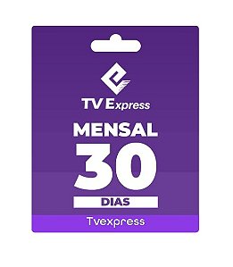 SERVIÇO DE RECARGA RECARGA TVEXPRESS MENSAL (30 DIAS)