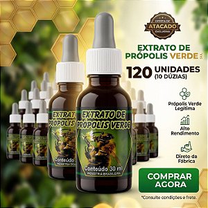 ATACADO - Extrato de Própolis Verde 120 Unidades
