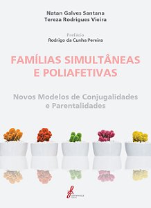 Famílias Simultâneas e Poliafetivas