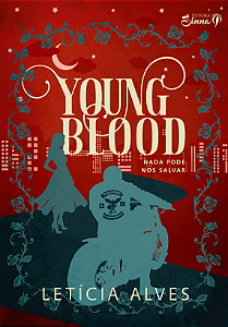Young Blood: Nada pode nos salvar volume 2