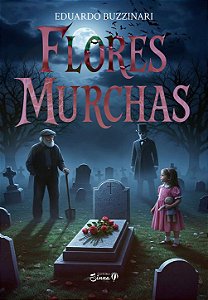 Flores Murchas