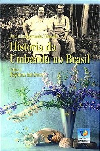 História da Umbanda no Brasil Vol.4