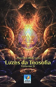 Luzes da Teosofia - Vol 5