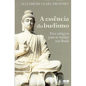 Essência Do Budismo (A)