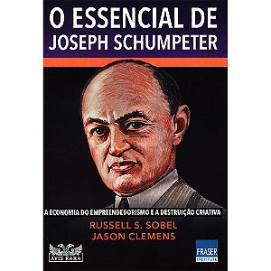 Essencial De Joseph Schumpeter (O)