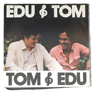 Disco Vinil LP - Edu & Tom – Tom & Edu