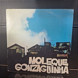 Disco Vinil LP – Moleque Gonzaguinha – Gonzaguinha