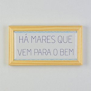 Quadro em Cerâmica Há Mares que vem Para o Bem - 15,5x29x3,5 cm